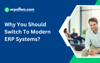 Why You Should Switch To Modern ERP
