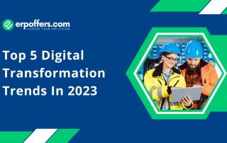 Top 5 Digital Transformation Trends In 2023